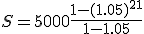S=5000\frac{1-(1.05)^{21}}{1-1.05}